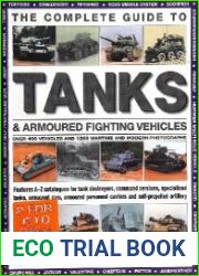 The Complete Guide to Tanks & Armoured Fighting Vehicles