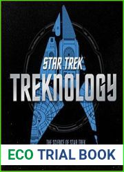 Treknology The Science of Star Trek from Tricorders to Warp Drive