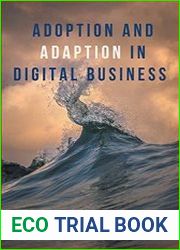 Adoption and Adaption in Digital Business