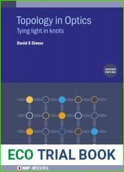 Topology in Optics Tying light in knots, Second Edition