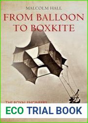 From Balloon To Boxkite The Royal Engineers and Early British Aeronautics