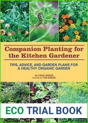 Companion Planting for the Kitchen Gardener Tips, Advice, and Garden Plans for a Healthy Organic Garden