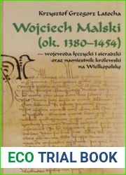 Wojciech Malski (ok. 1380-1454) - wojewoda leczycki i sieradzki oraz namiestnik krolewski na Wielkopolske
