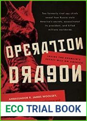 Operation Dragon Inside the Kremlin|s Secret War on America