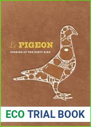 Le Pigeon Cooking at the Dirty Bird