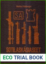 Sotilaskasiaseet Suomessa 1918-1988 I Osa Yleishistoria / Military Small Arms in Finland 1918-1988 First Volume General History