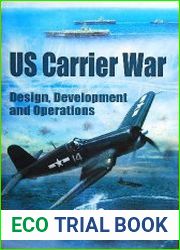 US Carrier War Design, Development and Operations