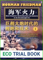 Naval Firepower Battleship Guns and Gunnery in the Dreadnought Era