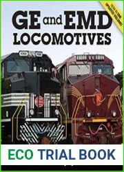 GE and EMD Locomotives The Illustrated History
