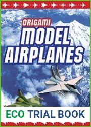Origami Model Airplanes Create Amazingly Detailed Model Airplanes Using Basic Origami Techniques!
