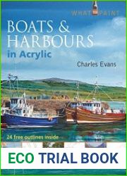 Boats & Harbours in Acrylic (What to Paint)
