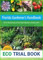 Florida Gardener|s Handbook All you need to know to plan, plant, & maintain a Florida garden, 2nd Edition