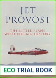 Jet Provost The Little Plane with the Big History