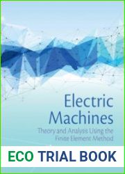Electric Machines Theory and Analysis Using the Finite Element Method