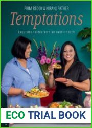 Temptations Exquisite tastes with an exotic touch