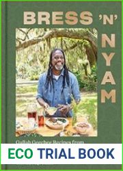 Bress |n| Nyam Gullah Geechee Recipes from a Sixth-Generation Farmer