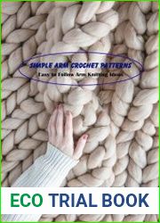 Simple Arm Crochet Patterns Easy to Follow Arm Knitting Ideas