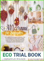 Macrame for Beginners The Complete Macrame Guide with Step-by-Step Knots Instructions to Make Your DIY Projects