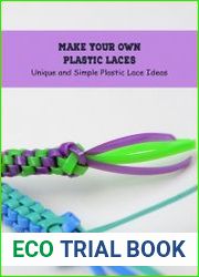 Make Your Own Plastic Laces Unique and Simple Plastic Lace Ideas