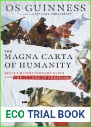 The Magna Carta of Humanity Sinai|s Revolutionary Faith and the Future of Freedom