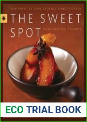 The Sweet Spot Asian-Inspired Desserts