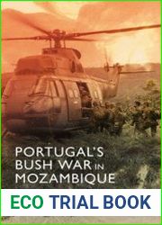 Portugal’s Bush War in Mozambique