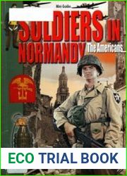 Soldiers in Normandy The Americans
