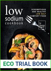Low Sodium Cookbook Scrumptious and Healthy Low Salt Comfort Food