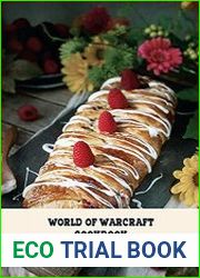 World of Warcraft Cookbook Cooking recipes inspired by WOW Cookbook For World Of Warcraft Fans