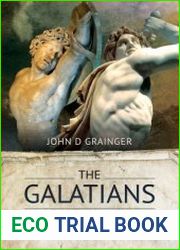 The Galatians Celtic Invaders of Greece and Asia Minor