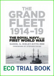The Grand Fleet 1914-1919 The Royal Navy in the First World War