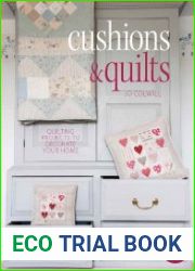 Cushions & Quilts 20 Projects to Stitch, Quilt & Sew