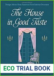 The House in Good Taste Design Advice from America|s First Interior Decorator
