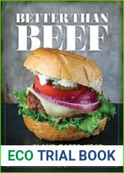 Better Than Beef The Plant-Based Meat Comfort Food Cookbook