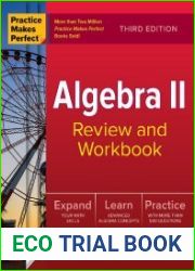 Practice Makes Perfect Algebra II Review and Workbook, Third Edition