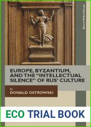 Europe, Byzantium, and the "Intellectual Silence" of Rus| Culture