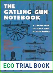 The Gatling Gun Notebook