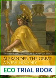 Alexander the Great A New History