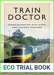 Train Doctor Trouble Shooting with Diesel and Electric Traction
