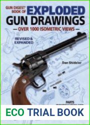 The Gun Digest Book of Exploded Gun Drawings