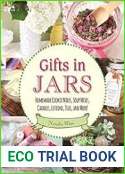 Gifts in Jars Homemade Cookie Mixes, Soup Mixes, Candles, Lotions, Teas, and More!