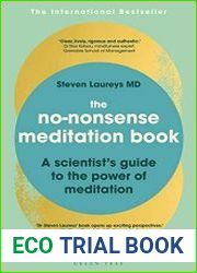 The No-Nonsense Meditation Book A scientist|s guide to the power of meditation