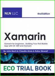 Xamarin Xamarin for beginners - Building Your First Mobile App with C# .NET and Xamarin, 4nd Edition