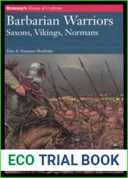 Barbarian Warriors Saxons, Vikings, Normans