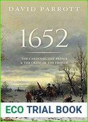 1652 The Cardinal, the Prince, & the Crisis of the Fronde