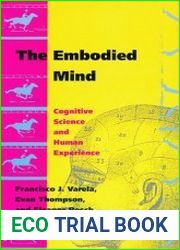 The Embodied Mind Cognitive Science and Human Experience