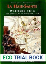 Waterloo 1815, les Carnets de la Campagne 3 - La Haie-Sainte