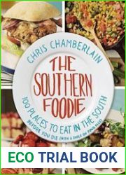 The Southern Foodie 100 Places to Eat in the South Before You Die