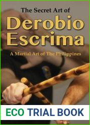 The Secret Art of Derobio Escrima Martial Art of the Philippines