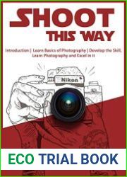 Shoot This Way Introduction, Learn Basics of Photography, Develop the Skill, Learn Photography and Excel in it